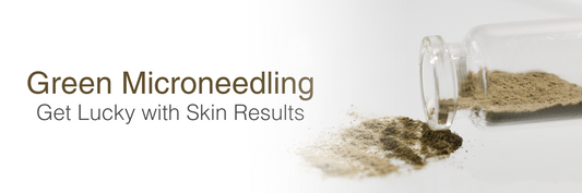 Green Microneedling: Get Lucky with Skin Results