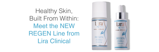 Healthy Skin, Built From Within: Meet the NEW REGEN Line from Lira Clinical